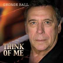 GEORGE BALL - THINK OF ME [CD]