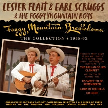 LESTER FLATT, EARL SCRUGGS & THE FOGGY MOUNTAIN BOYS - FOGGY MOUNTAIN BREAKDOWN: THE COLLECTION 1948-62 [CD]