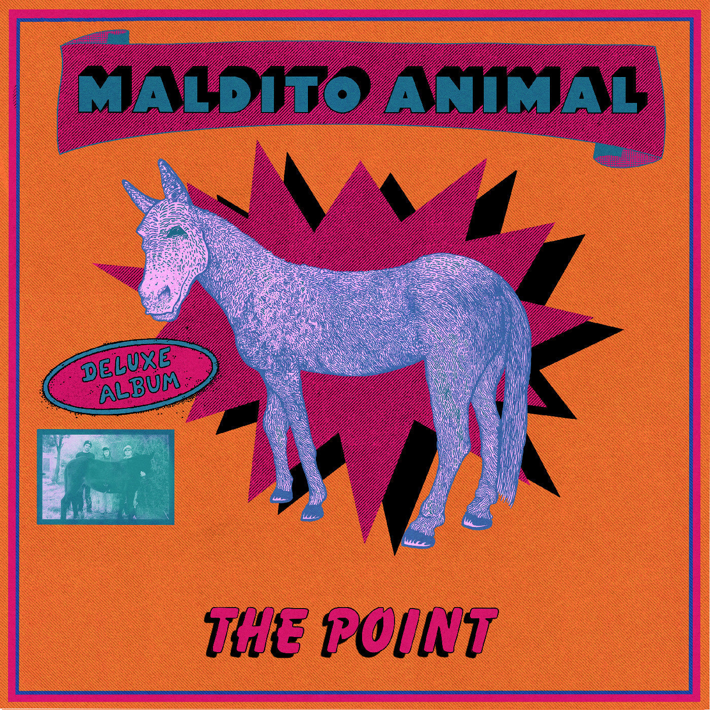 THE POINT. - MALDITO ANIMAL (DELUXE EDITION)