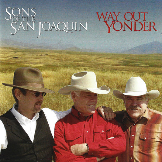 SONS OF THE SAN JOAQUIN  - WAY OUT YONDER