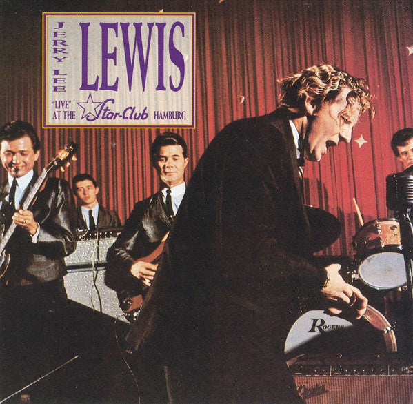 LEWIS, JERRY LEE  - AT THE STAR CLUB, HAMBURG