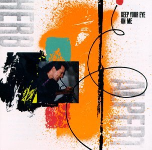 ALPERT, HERB - KEEP YOUR EYE ON ME