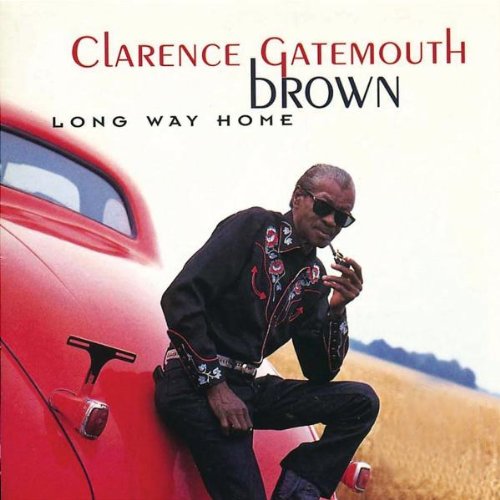 BROWN, CLARENCE GATEMOUTH  - A LONG WAY HOME