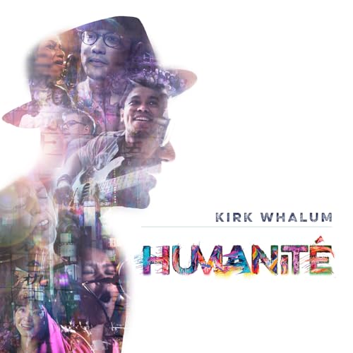 KIRK WHALUM - HUMANITE (CD)