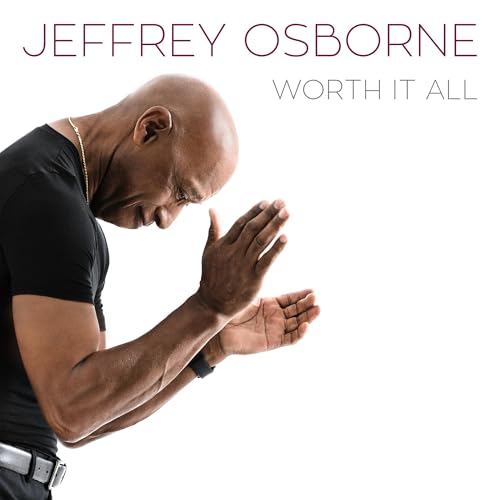 JEFFREY OSBORNE - WORTH IT ALL (CD)