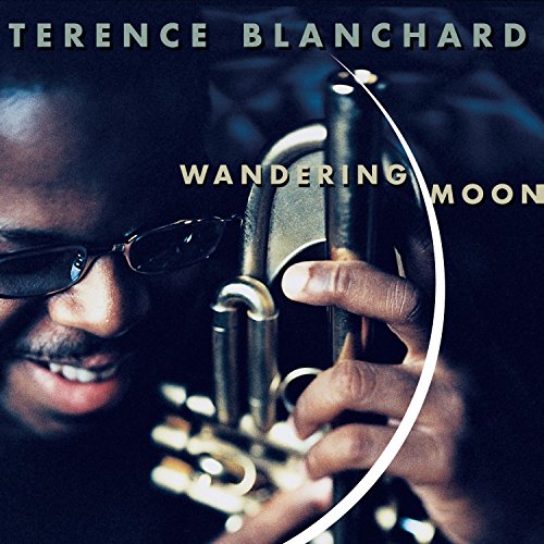 BLANCHARD, TERENCE  - WANDERING MOON