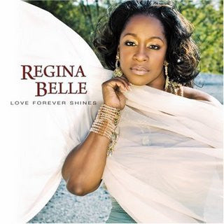 BELLE, REGINA  - LOVE FOREVER SHINES