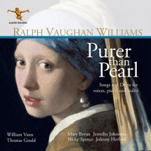 MARY BEVAN & JENNIFER JOHNSTON & NICKY SPENCE - RALPH VAUGHAN WILLIAMS: PURER THAN PEARL [CD]