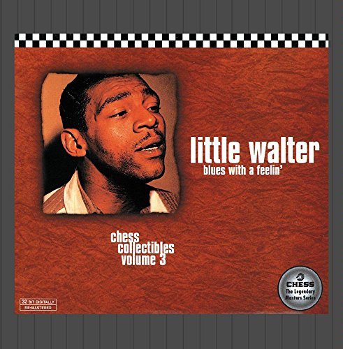 LITTLE WALTER  - BLUES WITH A FEELING-CHESS V3-MCI 1998