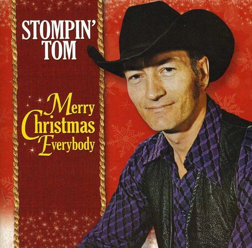 CONNORS, STOMPIN' TOM - MERRY CHRISTMAS EVERYBODY (2012 VERSION)