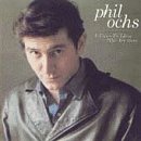 PHIL OCHS - TOAST TO THOSE WHO ARE GONE