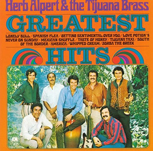 ALPERT, HERB & TIJUANA BRASS - GREATEST HITS OF HERB ALPERT & TIJUANA BRASS