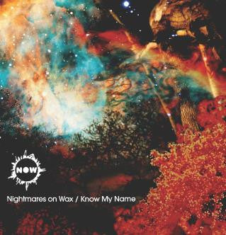 NIGHTMARES ON WAX - KNOW MY NAME