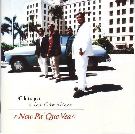 CHISPA Y LOS COMPLICES  - NEW PA QUE VEA