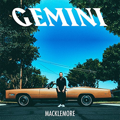 MACKLEMORE - GEMINI