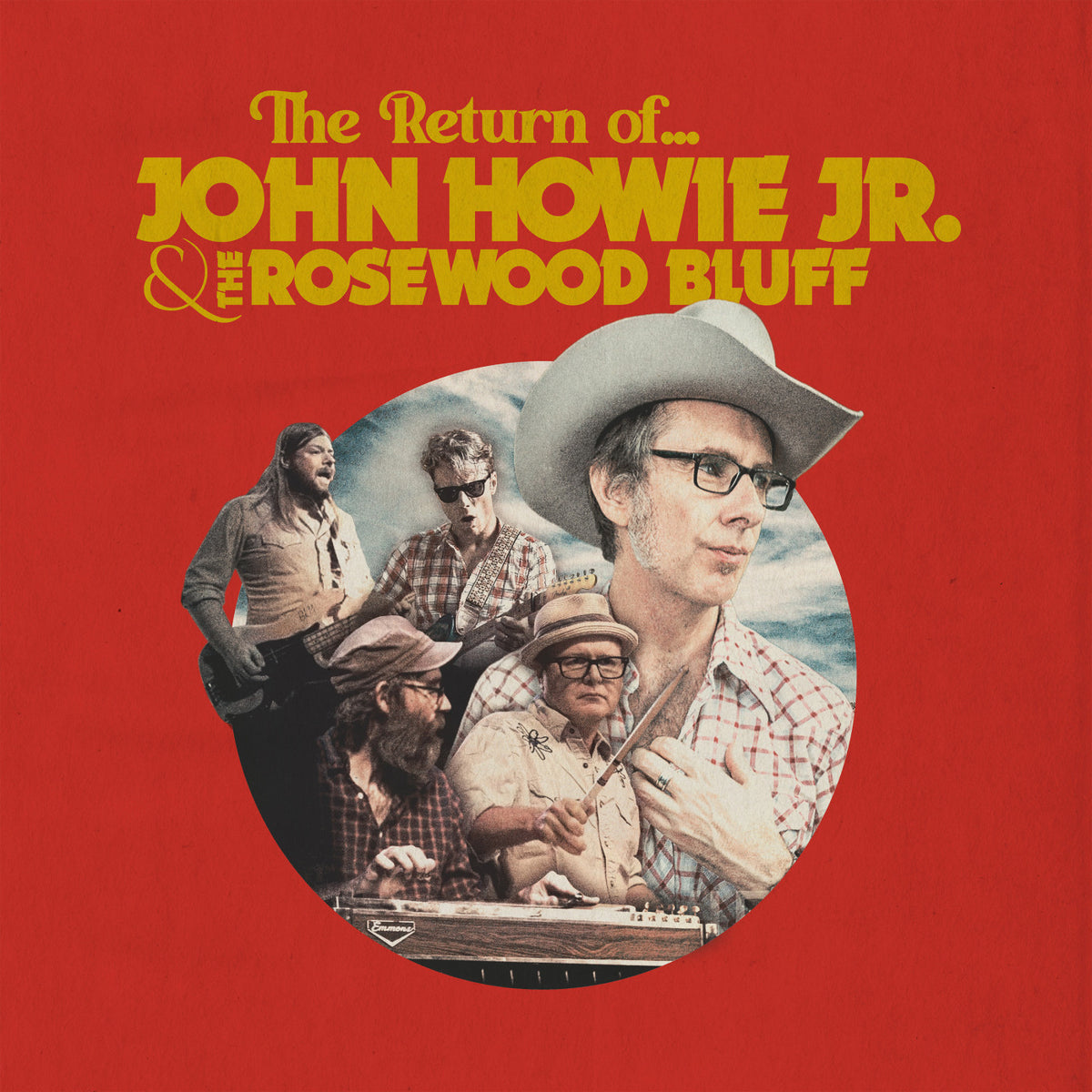 HOWIE JR., JOHN & THE ROSEWOOD BLUFF - THE RETURN OF...