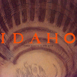 IDAHO  - THREE SHEETS TO THE WIND