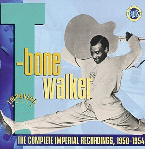 WALKER, T-BONE - THE COMPLETE IMPERIAL RECORDINGS: 1950-1954