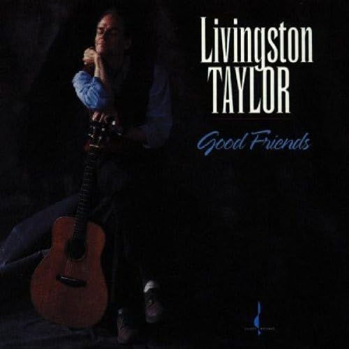 TAYLOR, LIVINGSTON - GOOD FRIENDS (AUDIOPHILE GOLD)