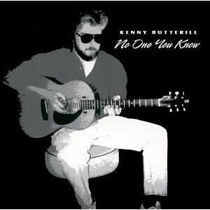 BUTTERILL, KENNY  - NO ONE YOU KNOW