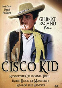 CISCO KID WESTERN TRIPLE FEATURE VOL 2 (STARRING GILBERT ROLAND) [DVD]