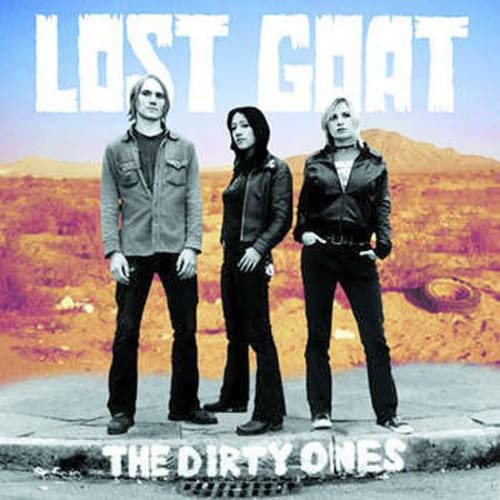 LOST GOAT - DIRTY ONES (CD)