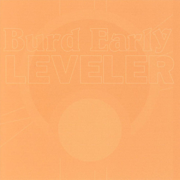 BURD EARLY  - LEVELER