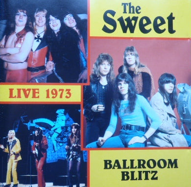 SWEET  - BALLROOM BLITZ LIVE 1973