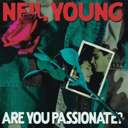 YOUNG, NEIL - ARE YOU PASSIONATE?