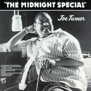 TURNER, JOE  - MIDNIGHT SPECIAL (REISSUE)