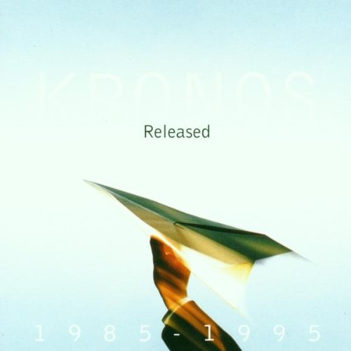 KRONOS QUARTET - RELEASED