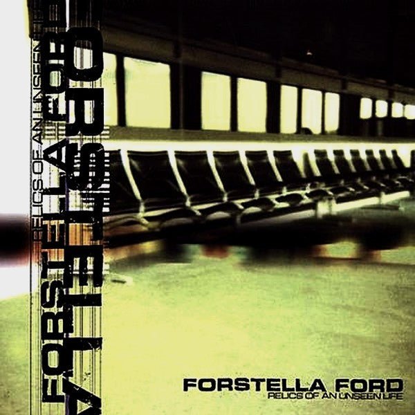 FORD, FORSTELLA  - RELICS OF AN UNSEEN LIFE