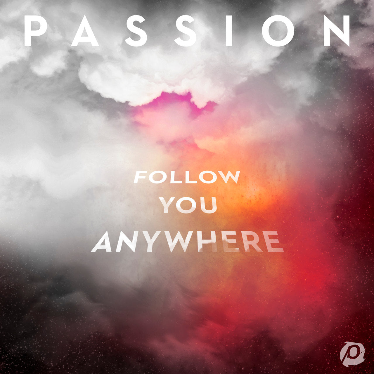 PASSION  - FOLLOW YOU ANYWHERE