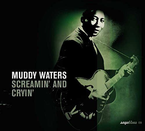 WATERS, MUDDY  - SCREAMIN' & CRYIN' THE BLUES