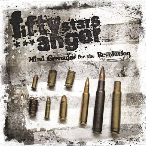FIFTY STARS ANGER  - MIND GRENADES FOR THE REVOLUTION