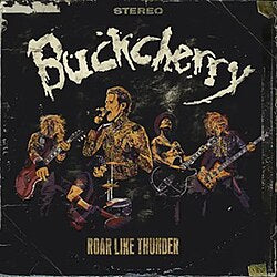 BUCKCHERRY  - ROAR LIKE THUNDER