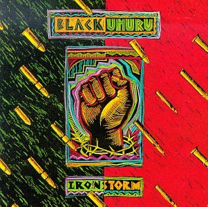 BLACK UHURU - IRON STORM