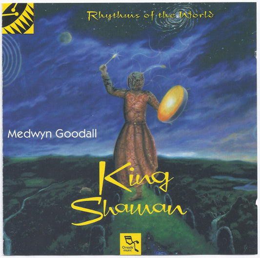 GOODALL, MEDWYN  - KING SHAMAN