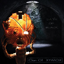 CLAN OF XYMOX - DAYS OF BLACK [CD]