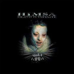 HIMSA  - DEATH IS INFINTE