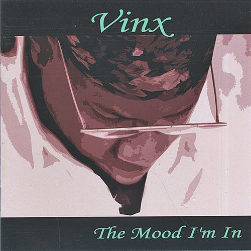 VINX  - MOOD I'M IN