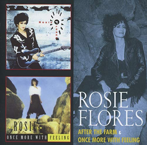 FLORES, ROSIE - AFTER THE FARM/ONCE MORE WITH FEELING