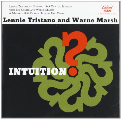 TRISTANO, LENNIE & WARNE MARSH  - INTUITION
