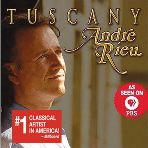 RIEU, ANDRE - TUSCANY