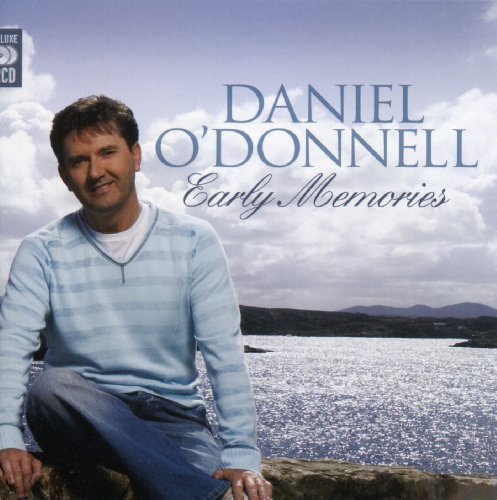 O'DONNELL, DANIEL - DANIEL O'DONNELL EARLY MEMORIES