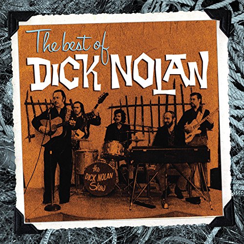 NOLAN, DICK - THE BEST OF DICK NOLAN (CD)
