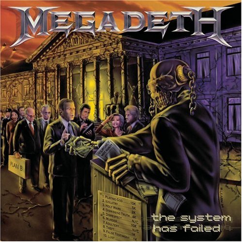 MEGADETH - THE SYSTEM HAS FAILED