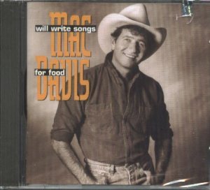 DAVIS, MAC - WILL WRITE SONGS FOR FOOD