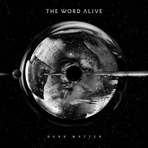 THE WORD ALIVE - DARK MATTER