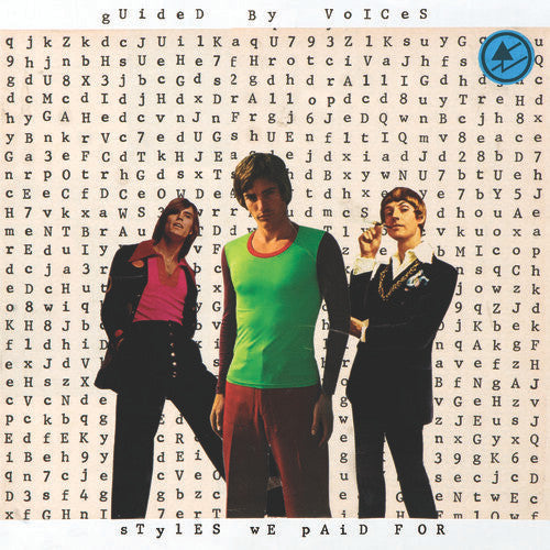 GUIDED BY VOICES  - STYLES WE PAID FOR